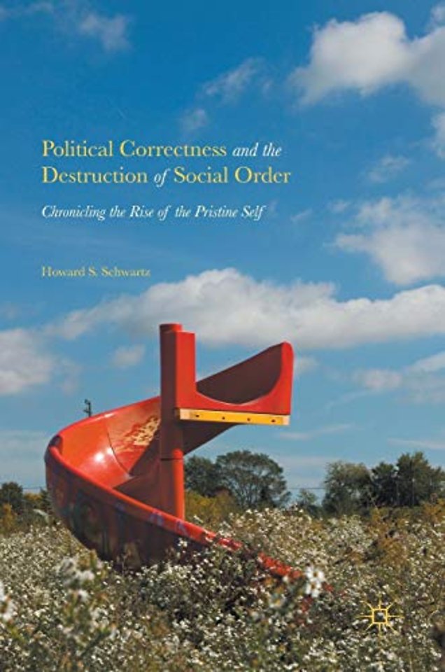 Political Correctness and the Destruction of Social Order
