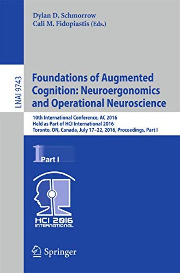 Foundations of Augmented Cognition: Neuroergonomics and Operational Neuroscience