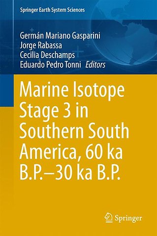 Marine Isotope Stage 3 in Southern South America, 60 KA B.P.-30 KA B.P.
