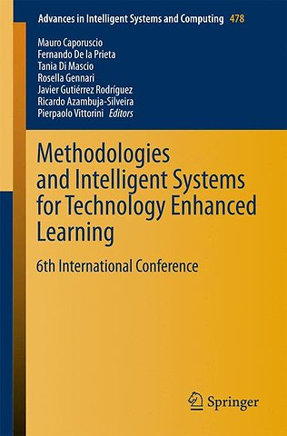 Methodologies and Intelligent Systems for Technology Enhanced Learning