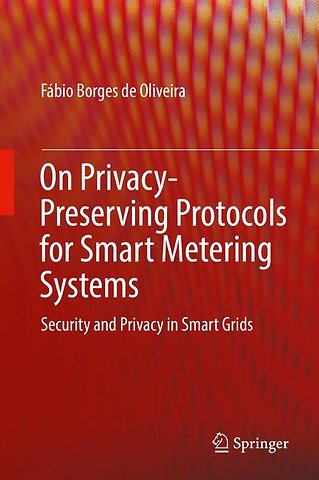 On Privacy-Preserving Protocols for Smart Metering Systems
