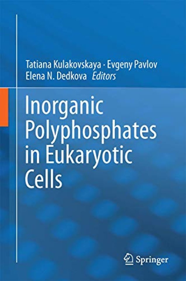 Inorganic Polyphosphates in Eukaryotic Cells