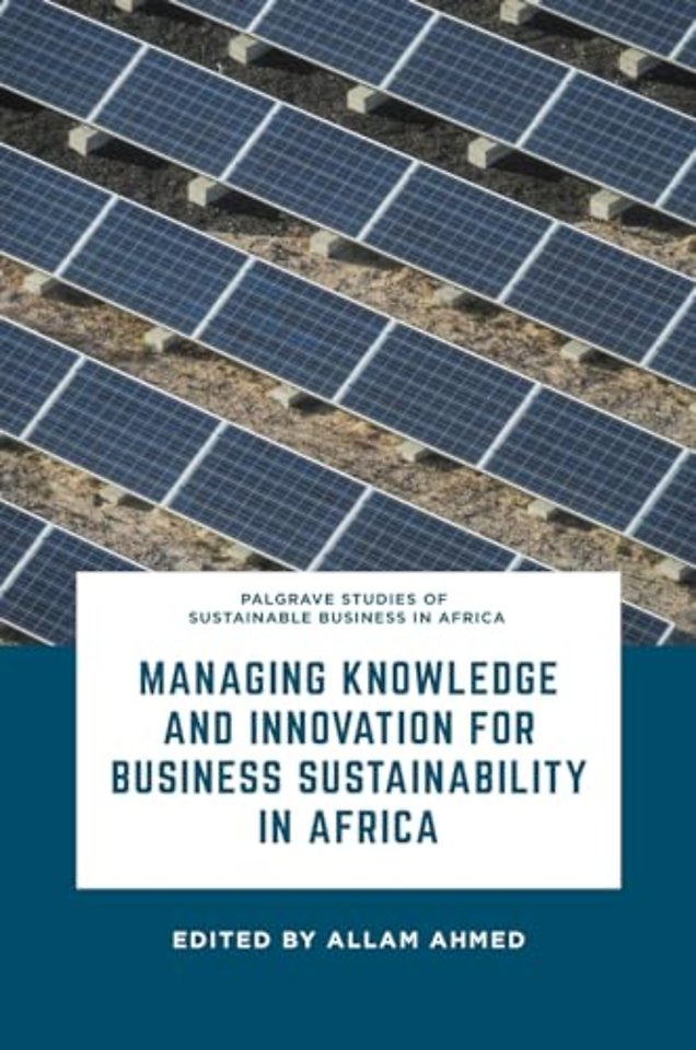 Managing Knowledge and Innovation for Business Sustainability in Africa