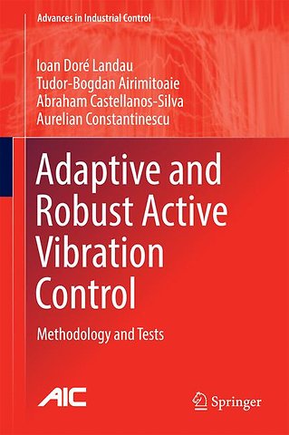 Adaptive and Robust Active Vibration Control