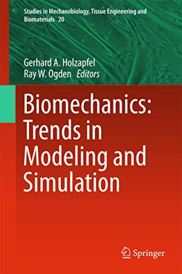 Biomechanics: Trends in Modeling and Simulation