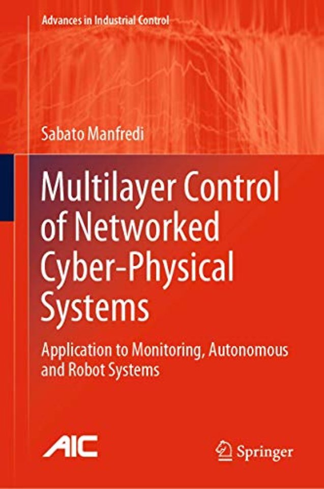 Multilayer Control of Networked Cyber-Physical Systems