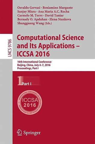 Computational Science and Its Applications – ICCSA 2016