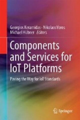 Components and Services for IoT Platforms