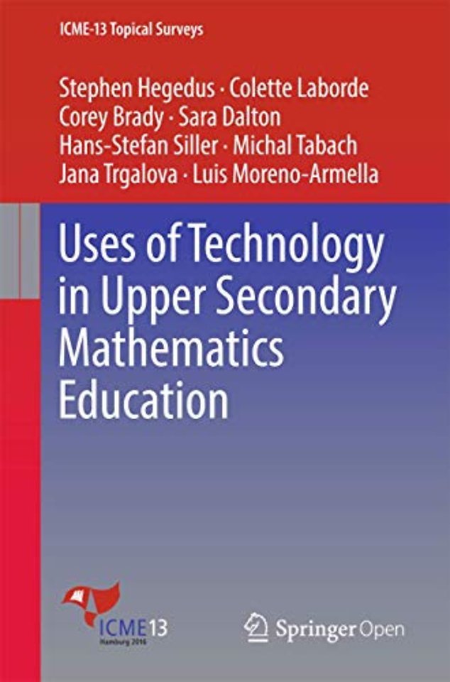 Uses of Technology in Upper Secondary Mathematics Education