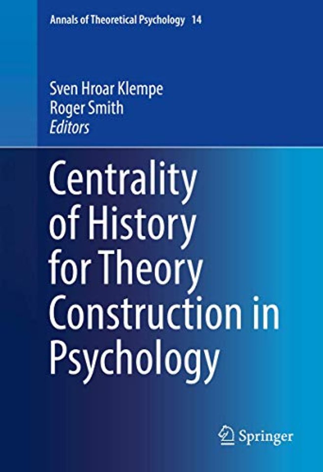 Centrality of History for Theory Construction in Psychology