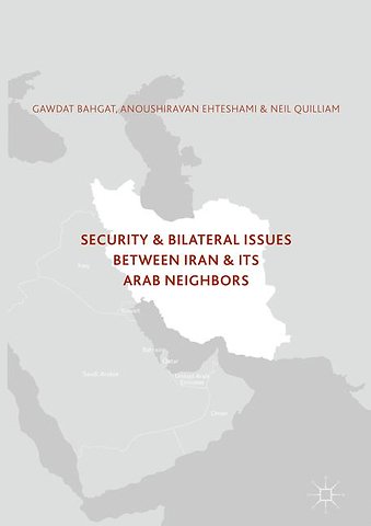 Security and Bilateral Issues between Iran and its Arab Neighbours