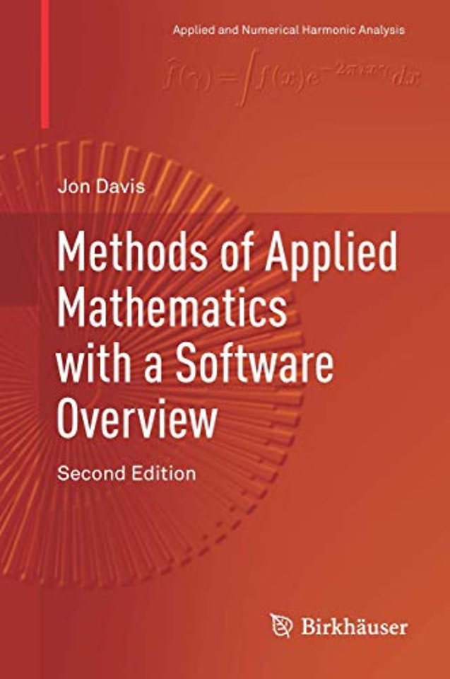 Methods of Applied Mathematics with a Software Overview