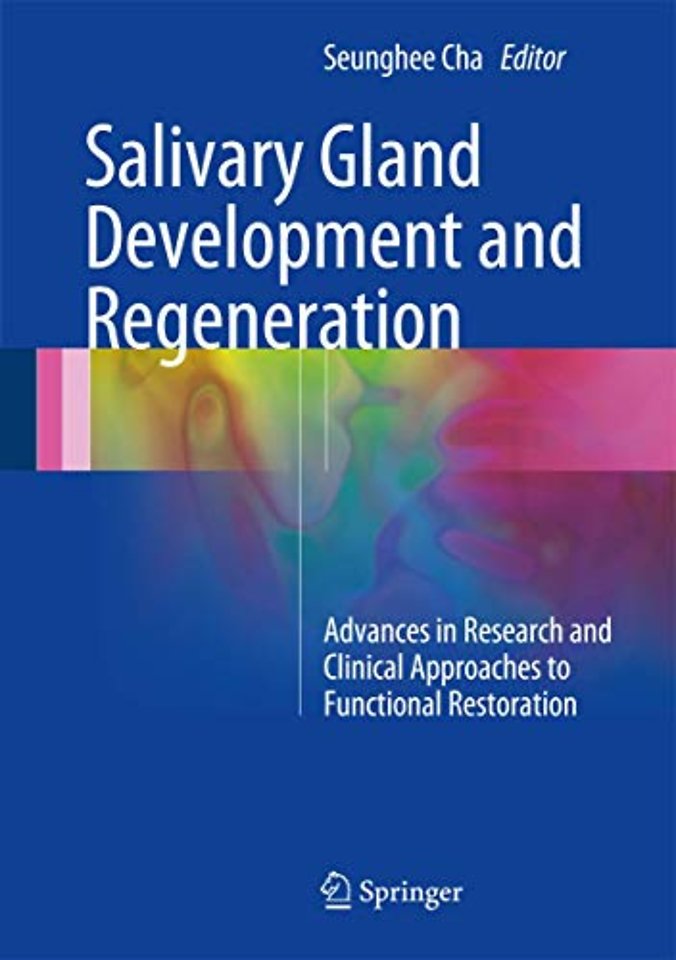 Salivary Gland Development and Regeneration