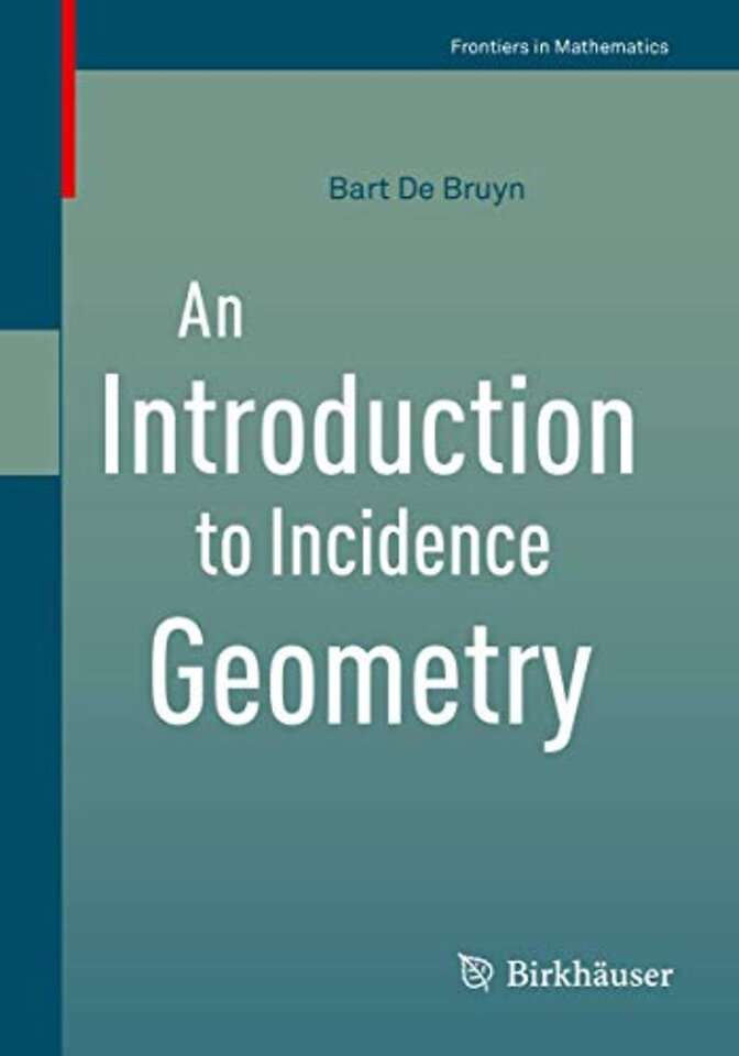An Introduction to Incidence Geometry  