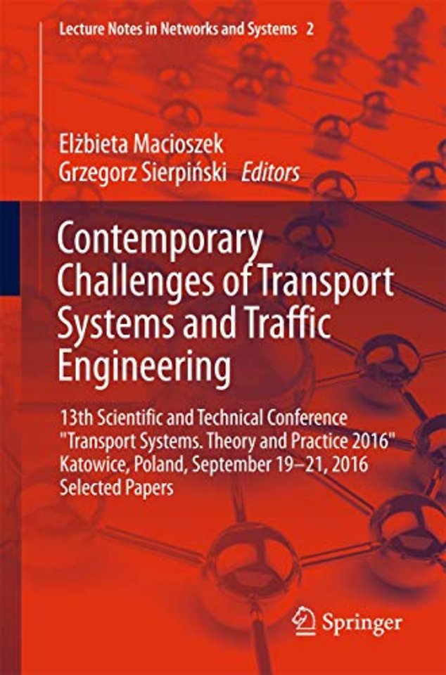 Contemporary Challenges of Transport Systems and Traffic Engineering 