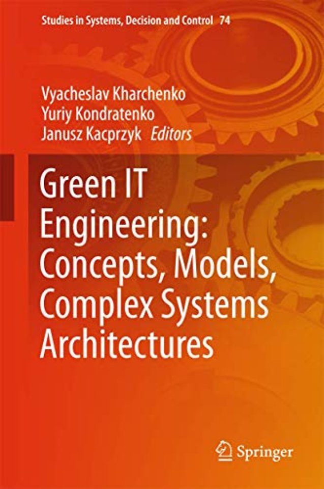 Green IT Engineering: Concepts, Models, Complex Systems Architectures