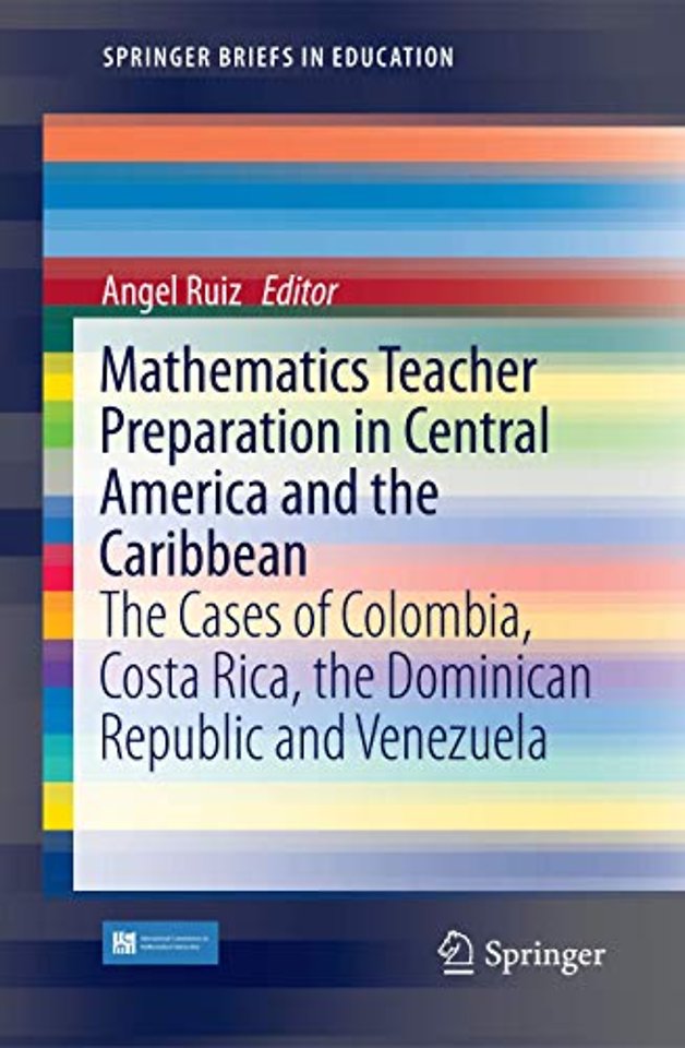 Mathematics Teacher Preparation in Central America and the Caribbean