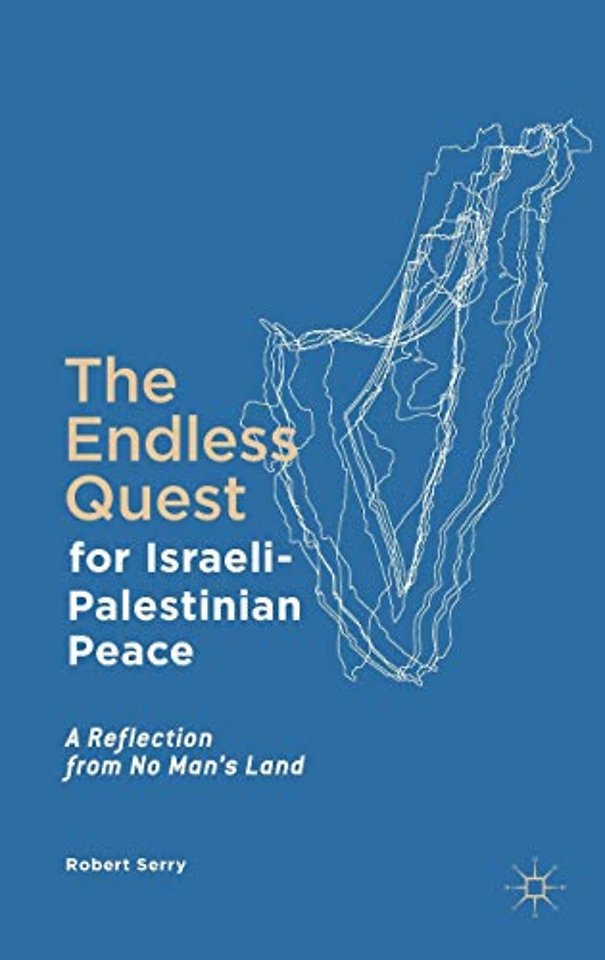 The Endless Quest for Israeli-Palestinian Peace