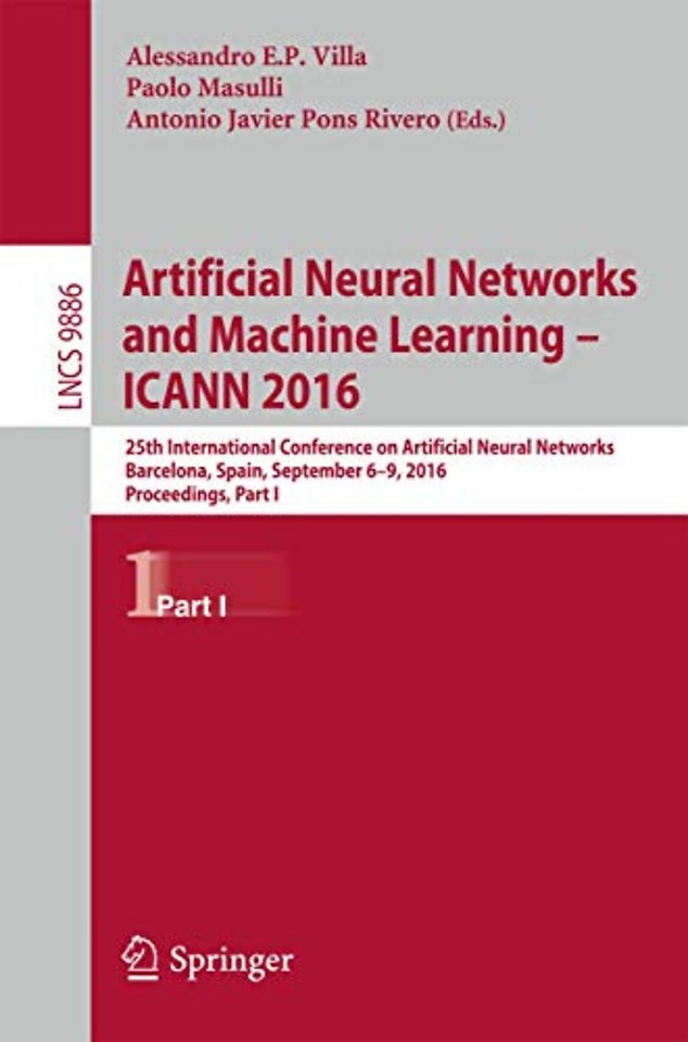 Artificial Neural Networks and Machine Learning – ICANN 2016
