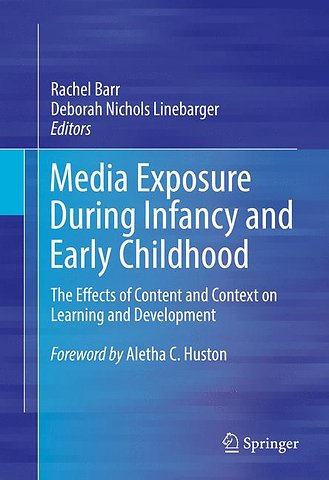 Media Exposure During Infancy and Early Childhood