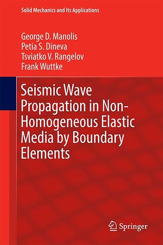 Seismic Wave Propagation in Non-Homogeneous Elastic Media by Boundary Elements