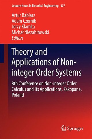 Theory and Applications of Non-integer Order Systems