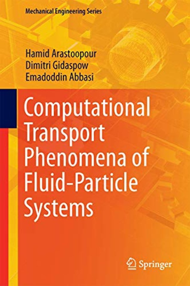 Computational Transport Phenomena of Fluid-Particle Systems