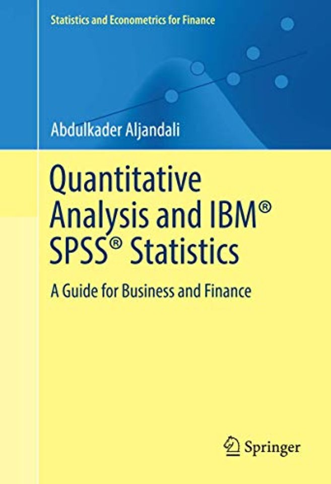 Quantitative Analysis and IBM® SPSS® Statistics