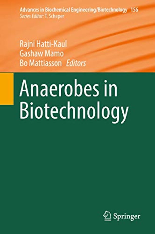 Anaerobes in Biotechnology