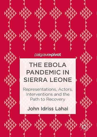 The Ebola Pandemic in Sierra Leone