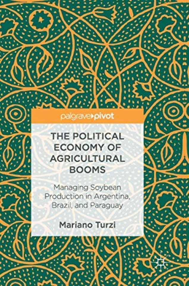 The Political Economy of Agricultural Booms