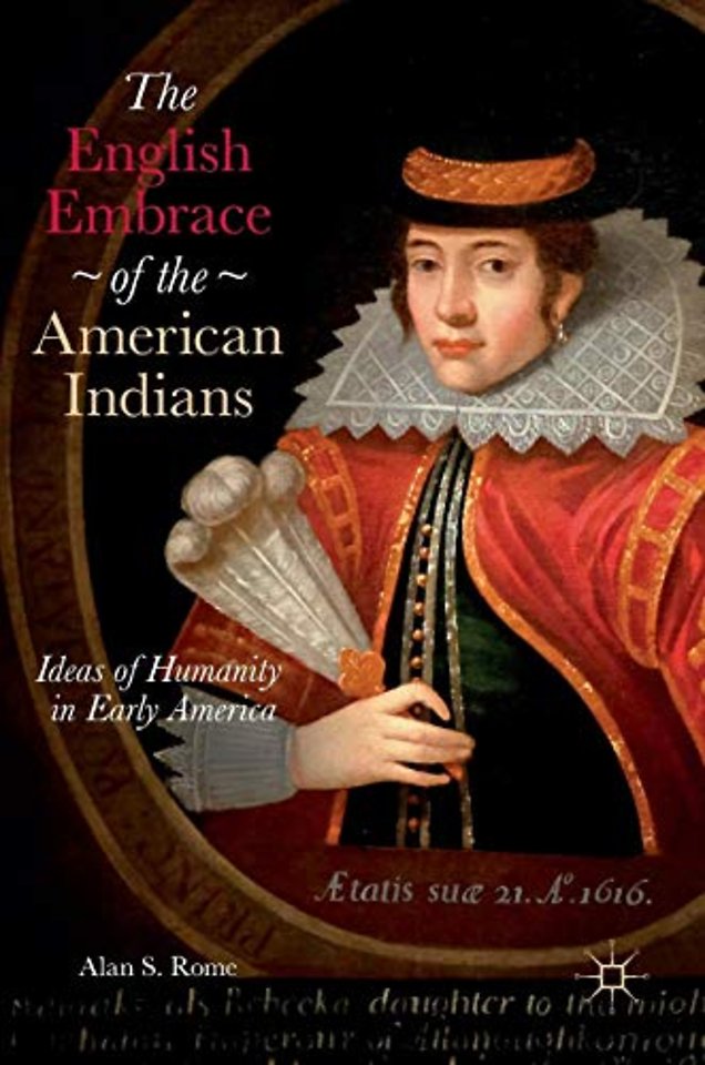 The English Embrace of the American Indians