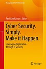 Cyber Security. Simply. Make it Happen. Cyber Security. Simply. Make it Happen.