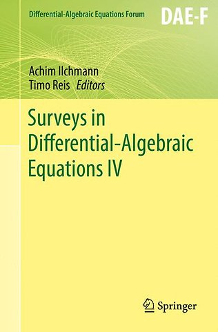 Surveys in Differential-Algebraic Equations IV