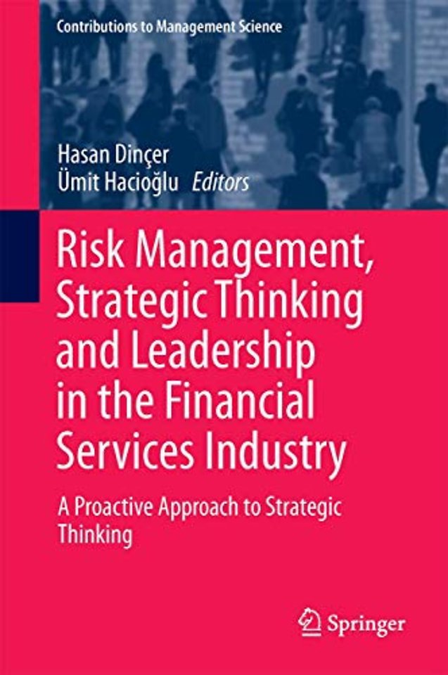 Risk Management, Strategic Thinking and Leadership in the Financial Services Industry 