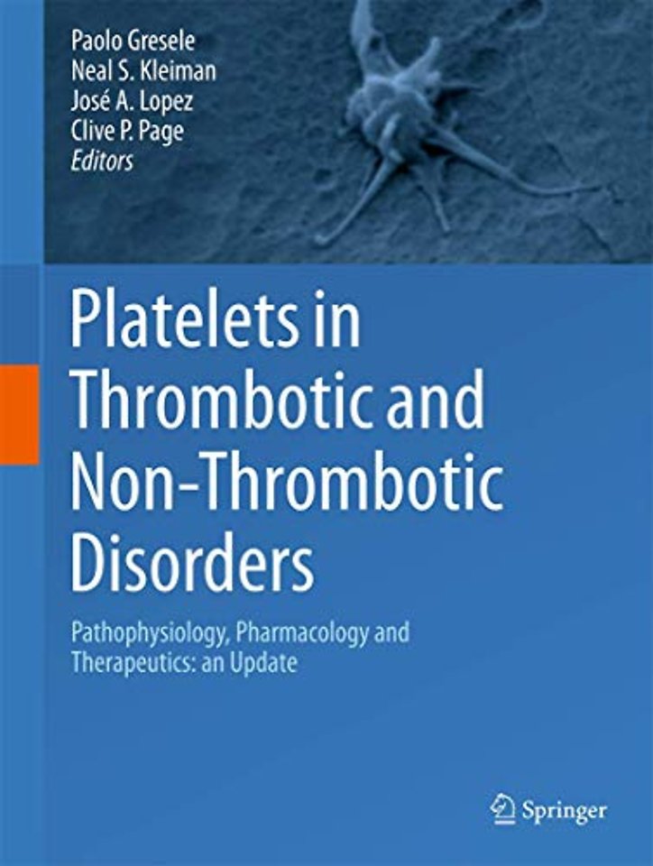 Platelets in Thrombotic and Non-Thrombotic Disorders