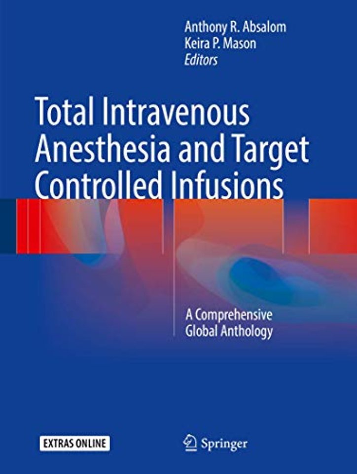 Total Intravenous Anesthesia and Target Controlled Infusions
