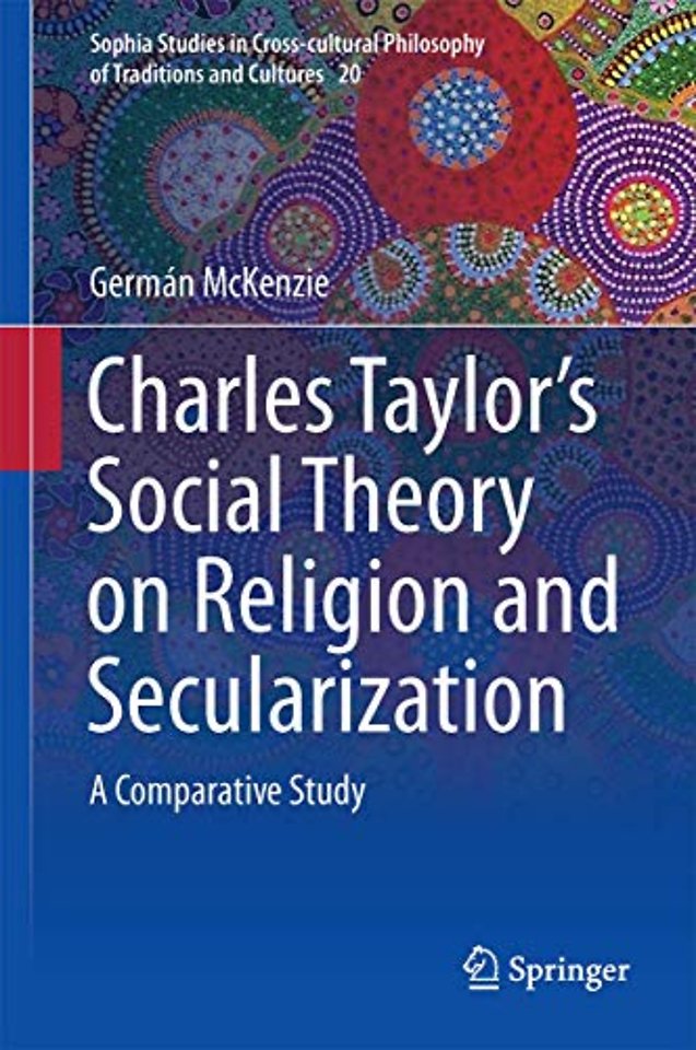 Interpreting Charles Taylor’s Social Theory on Religion and Secularization