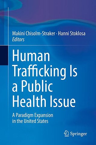 Human Trafficking Is a Public Health Issue