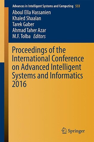 Proceedings of the International Conference on Advanced Intelligent Systems and Informatics 2016