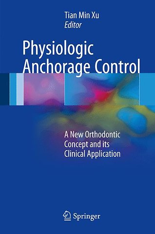 Physiologic Anchorage Control
