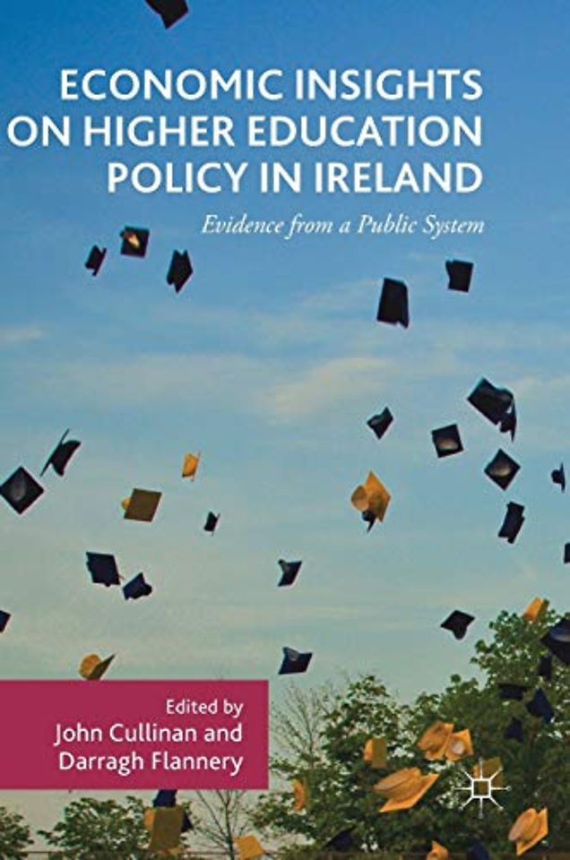 Economic Insights on Higher Education Policy in Ireland