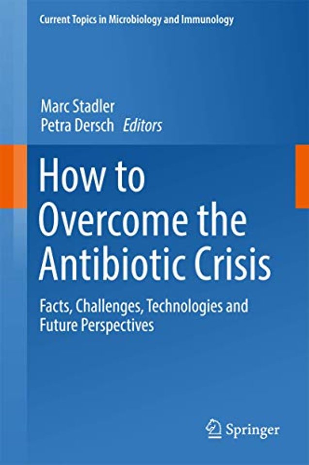 How to Overcome the Antibiotic Crisis 