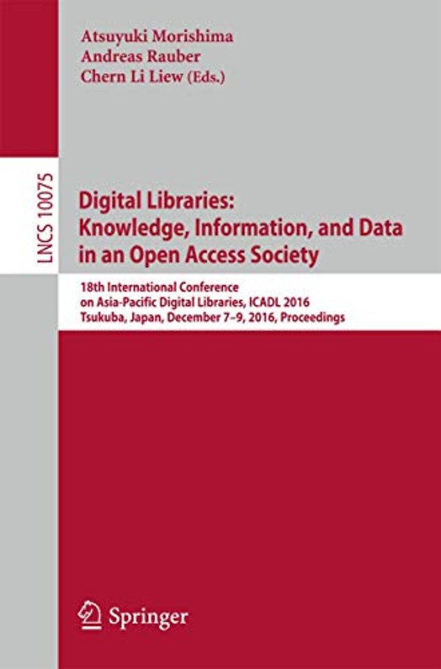 Digital Libraries: Knowledge, Information, and Data in an Open Access Society