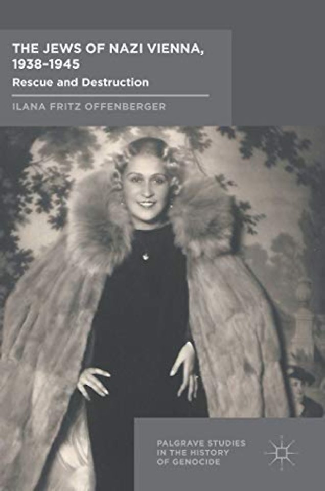 The Jews of Nazi Vienna, 1938-1945