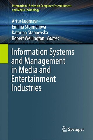 Information Systems and Management in Media and Entertainment Industries