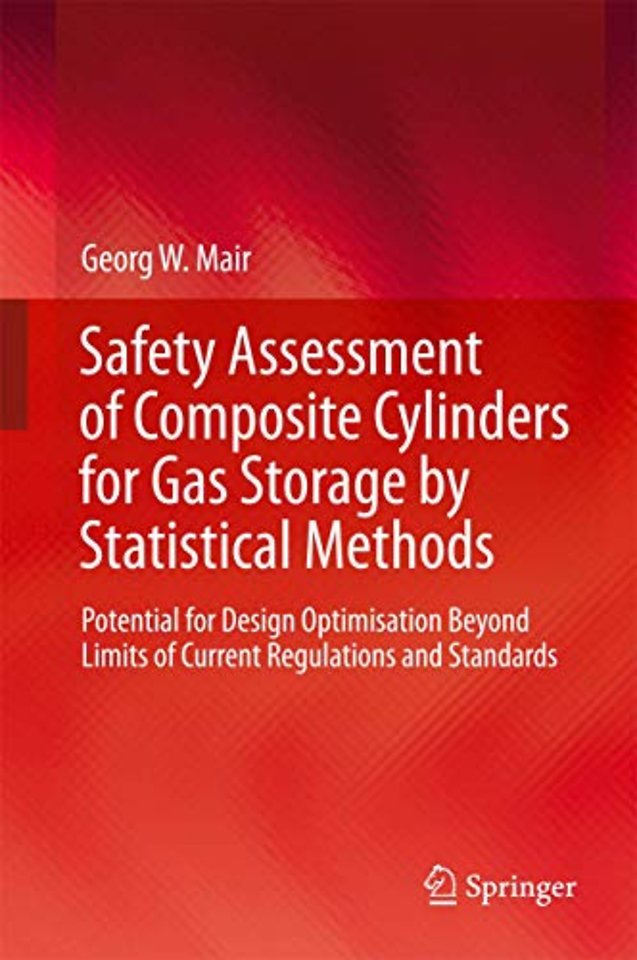 Safety Assessment of Composite Cylinders for Gas Storage by Statistical Methods
