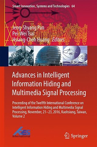 Advances in Intelligent Information Hiding and Multimedia Signal Processing