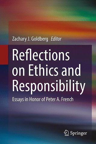 Reflections on Ethics and Responsibility
