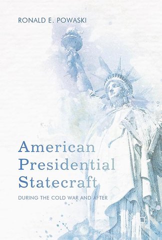 American Presidential Statecraft